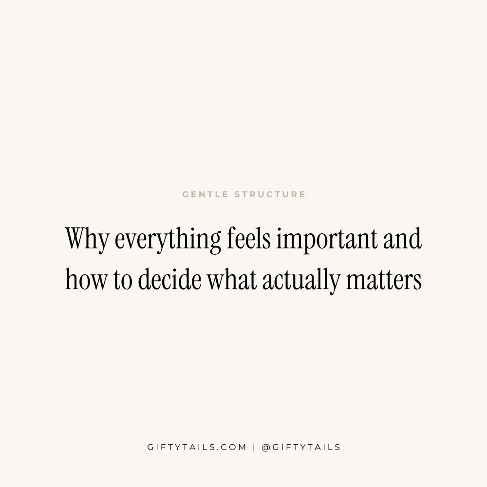 Why Everything Feels Important And How to Decide What Actually Matters