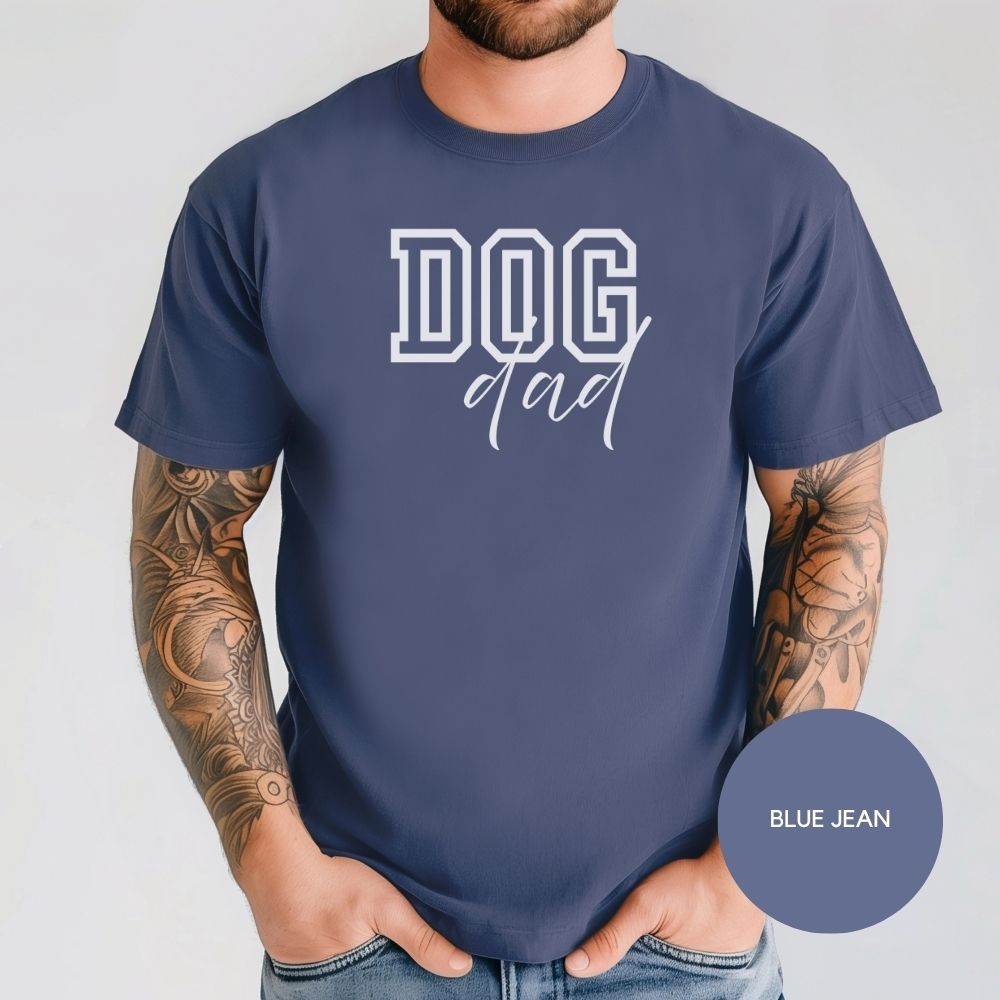 Dog Dad T-Shirt, Comfort Colors 1717, Crew Neckline