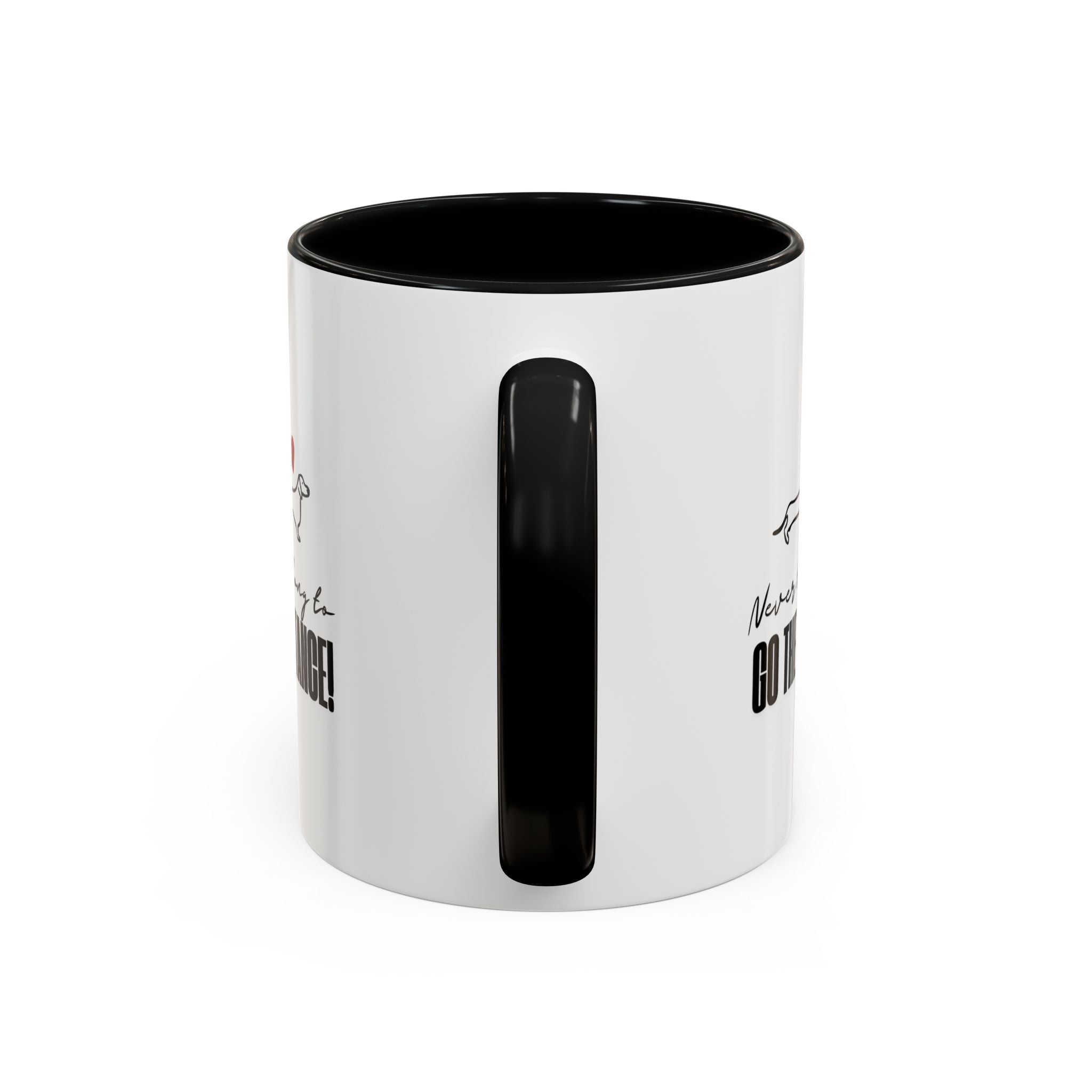 Dachshund Coffee Mug, "Never Too Long" Inspirational Dog Mug, 11 oz