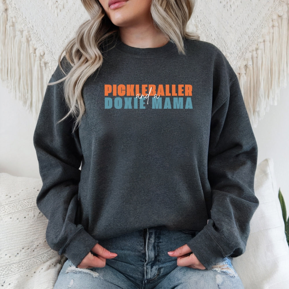 Pickleballer and Doxie Mama Sweatshirt